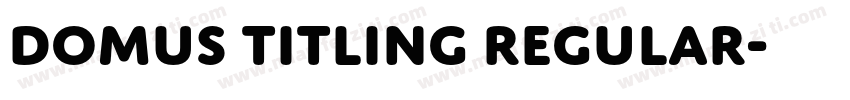 Domus Titling Regular字体转换